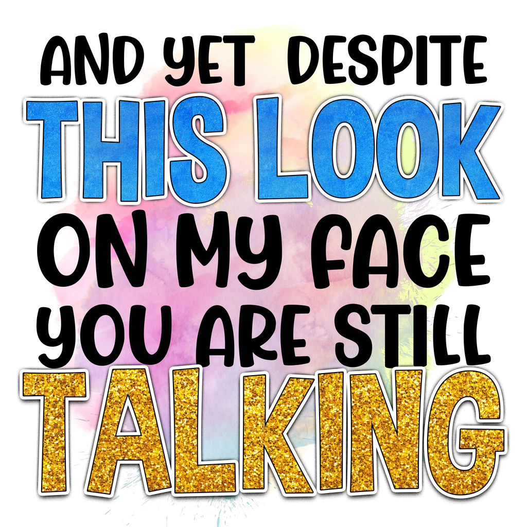 15oz SUBLIMATED CERAMIC COFFEE MUG - You Are Still Talking