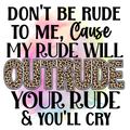 15oz SUBLIMATED CERAMIC COFFEE MUG - Don't Be Rude