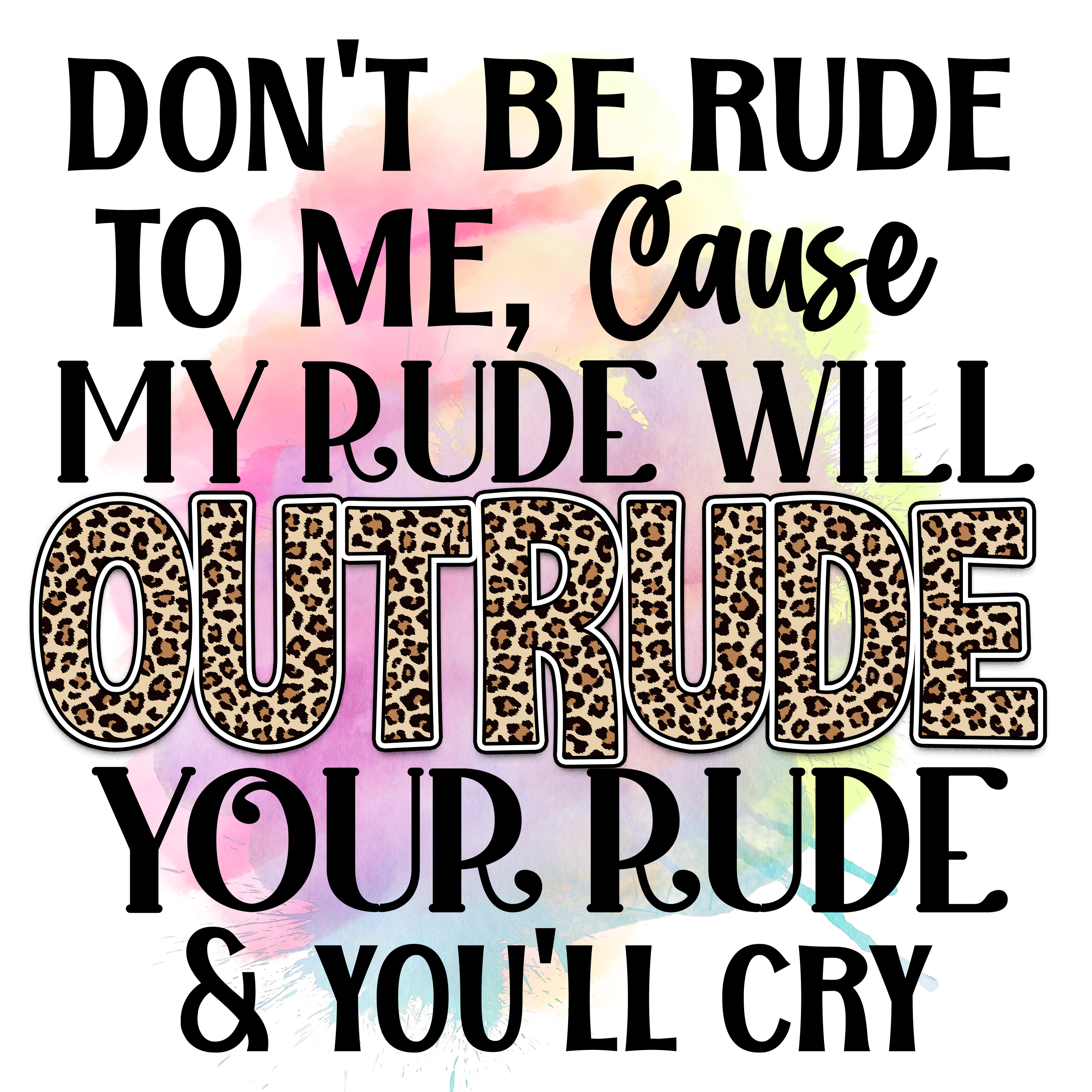 15oz SUBLIMATED CERAMIC COFFEE MUG - Don't Be Rude