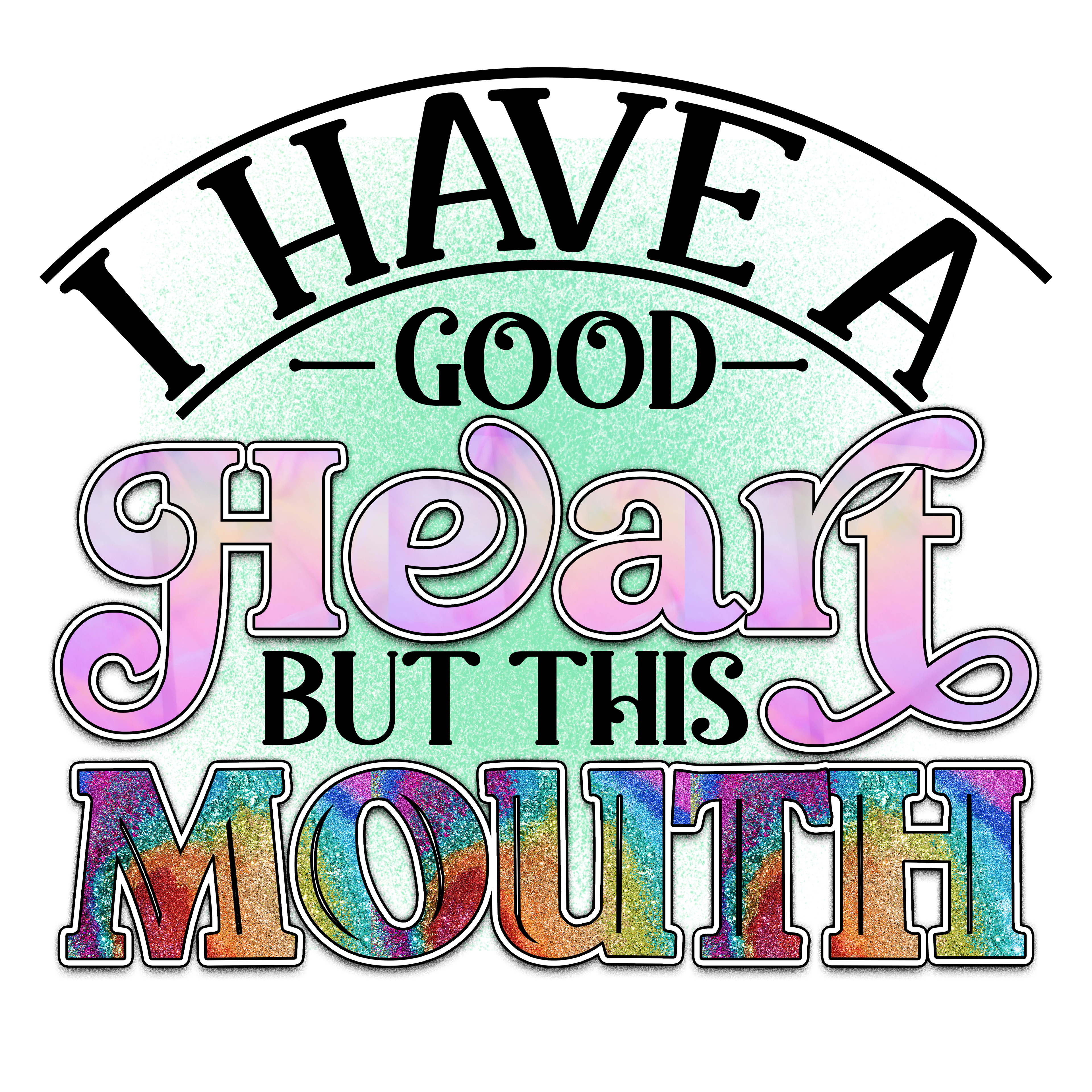 15oz SUBLIMATED CERAMIC COFFEE MUG - I Have A Good Heart 2